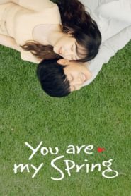 You Are My Spring เธอคือรักที่ผลิบาน: Season 1