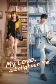 My Love Enlighten Me (2020) : Season 1
