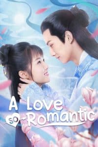 A Love So Romantic พลิกตำรารักมัดใจคุณชาย